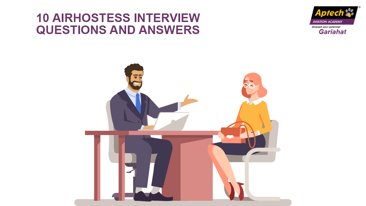 Top 10 Air Hostess Interview Questions And Answers Aptech Avaition